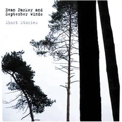 Evan Parker (Artist, Composer), Evan Parker & September Winds (Artist), Reto Senn (Composer, Performer), Hans Anliker (Composer, Performer), Peter A. Schmid (Composer, Performer), J rg Solothurnmann (Performer) & 3 more Format: Audio CD Short Stories