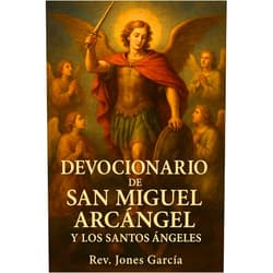 Rev. Jones García Devocionario de San Miguel Arcángel y los Santos Ángeles. (Spanish Edition)