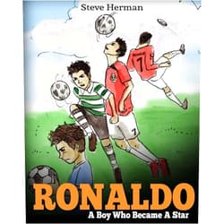 Steve Herman Ronaldo: A Boy Who Became A Star. Inspiring children book about one of the best soccer players.