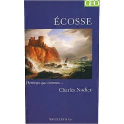 French Edition by Charles Nodier (Contributor), Julie de La Patellière (Contributor) Écosse - récit