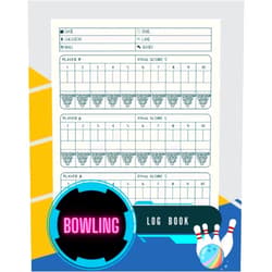 Luis Hoyle Bowling Log Book: Records Score Sheet For Beginners Or Advanced - Track Your Games