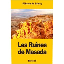 Félicien de Saulcy Les Ruines de Masada (French Edition)