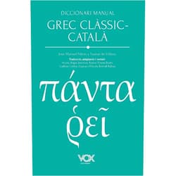 José Manuel Pabón y Suárez de Urbina,Manuel Fernández-Galiano (apèndix gramatical),Vicenç Reglà Jiménez,Guillem Cintas Zuazua,Remei Tomàs Budó,Pricilla Borrell Borrell Diccionari manual grec clàssic-català