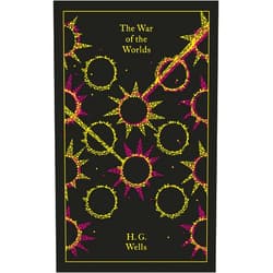 H. G. Wells,Patrick Parrinder,Andy Sawyer,Brian Aldiss,Coralie Bickford-Smith The War of the Worlds (Penguin Clothbound Classics)