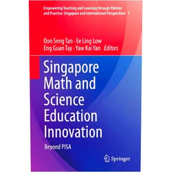 By Oon Seng Tan (Editor), Ee Ling Low (Editor), Eng Guan Tay (Editor), Yaw Kai Yan (Editor) & 1 more Format: Kindle Edition Singapore Math and Science Education Innovation: Beyond PISA (Empowering Teaching and Learning through Policies and Practice: Singapore and International Perspectives Book 1)