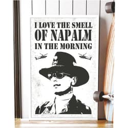Zindora I Love The Smell of Napalm in The Morning Portrait Poster Print Wall Art (16