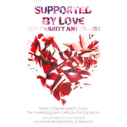 Ryan T Osborn,Britt Jones,Aliya DalRae,Tia Fanning,Dani Carr,Rochelle Bradley,Kathi Goldwyn,Jenny Rarden,Melina Druga,Furious Fotog Supported by Love: 2026 Charity Anthology