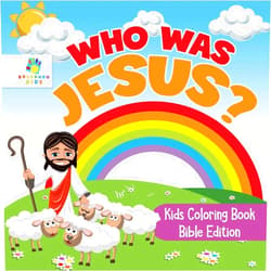Educando Kids Who Was Jesus? Kids Coloring Book Bible Edition