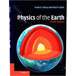 Frank D. Stacey,Paul M. Davis Physics of the Earth