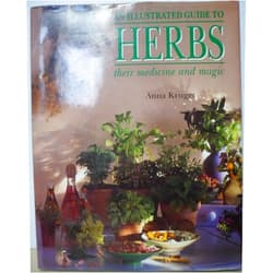 By Anna Kruger (Author) Illustrated Guide to Herbs: Their Medicine and Magic