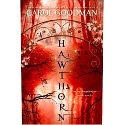 Carol Goodman Hawthorn (A Blythewood Novel)