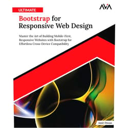 By Amit Diwan (Author) Ultimate Bootstrap for Responsive Web Design: Master the Art of Building Mobile-First, Responsive Websites with Bootstrap for Effortless Cross-Device Compatibility (English Edition)