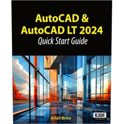 By Allan Brito (Author) Format: Kindle Edition AutoCAD and AutoCAD LT 2024: Quick Start Guide