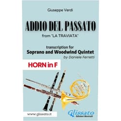 Italian Edition by Giuseppe Verdi (Author), a cura di Daniele Ferretti (Author) Format: Kindle Edition (Horn in F) Addio del passato - Soprano & Woodwind Quintet: La Traviata - act 3 (Italian Edition)
