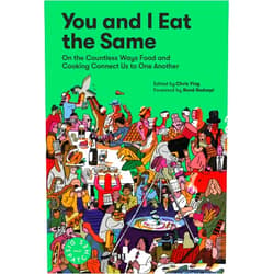By Chris Ying (Author), René Redzepi (Author), MAD (Author) & 0 more You and I Eat the Same: On the Countless Ways Food and Cooking Connect Us to One Another (MAD Dispatches, Volume 1)