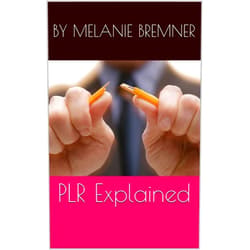 By Melanie Bremner (Author) Format: Kindle Edition PLR Explained