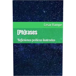 Cesar Rampe,Susanna Lloes,Duncan Triskel,David Ramírez Pérez,Gustavo Rojas Pérez,Alejandro Penalva Cuenca,Rosa Elena Blanco Carranza,Pepa Fusté Pujador,Lluna Peralta,Sílvia Romeu [Ph]rases: (Spa & Cat Edition) (Spanish Edition)