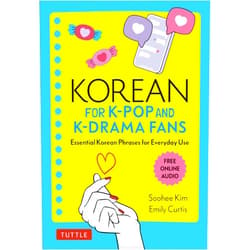 Soohee Kim,Emily Curtis Korean for K-Pop and K-Drama Fans: Essential Korean Phrases for Everyday Use (Free Online Audio)