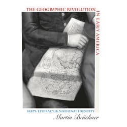 By Martin Brückner (Author) Format: Kindle Edition The Geographic Revolution in Early America: Maps, Literacy, and National Identity (Published by the Omohundro Institute of Early American History and ... and the University of North Carolina Press)