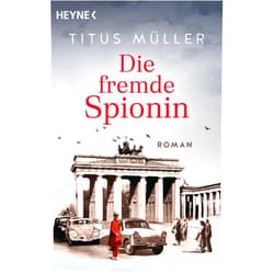 German Edition by unknown author (Author) Die fremde Spionin