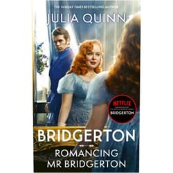By Julia Quinn (Author) Bridgerton: Romancing MR Bridgerton: Tie-In for Penelope and Colin's Story - The Inspiration for Bridgerton Series Three