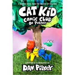 Dav Pilkey Cat Kid Comic Club: On Purpose: A Graphic Novel (Cat Kid Comic Club #3): From the Creator of Dog Man