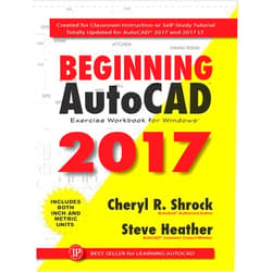 By Cheryl R. Shrock (Author), Steve Heather (Author) Format: Kindle Edition Beginning AutoCAD® 2017: Exercise Workbook