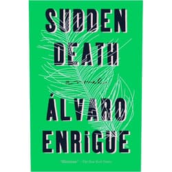 By Álvaro Enrigue (Author), Natasha Wimmer (Translator) Format: Kindle Edition Sudden Death: A Novel