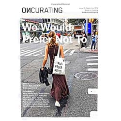 By Steven Henry Madoff (Author), Brian Kuan Wood (Author), Nana Adusei-Poku (Contributor), Nadim Abbas (Contributor), Valerie Amend (Contributor), Lux Yuting Bai (Contributor), Zach Blas (Contributor), Jesse Darling (Contributor), Hendrik Folkerts (Contributor), Patrick Jaojoco (Contributor) & 7 more OnCurating Issue 40: We Would Prefer Not To