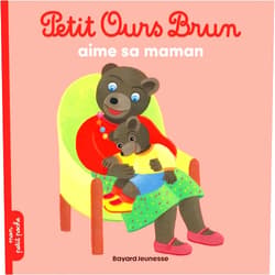 Marie Aubinais,Danièle Bour,Céline Bour-Chollet Petit Ours Brun aime sa maman