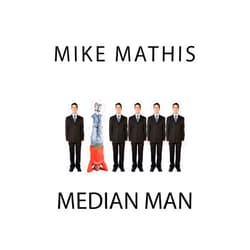 Mike Mathis Median Man: A Novel