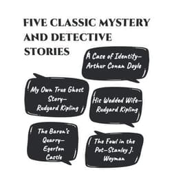 By Arthur Conan Doyle (Author), Rudyard Kipling (Author), Egerton Castle (Author), Stanley J. Weyman (Author), Grace's Giant Print Books (Contributor) & 1 more Five Classic Mystery and Detective Stories: Giant Print Book for Low Vision Readers