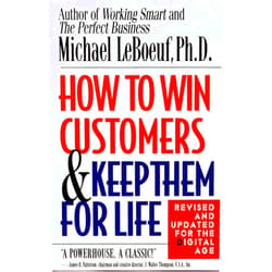 By Michael LeBoeuf (Author) How to Win Customers and Keep Them for Life, Revised Edition