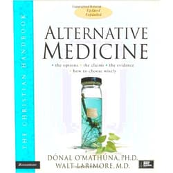 Middle English Edition by Walt Larimore (Author) Alternative Medicine: The Christian Handbook, Updated and Expanded by Donal O'Mathuna (2006-12-24)