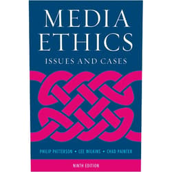 Philip Patterson,Lee Wilkins,Chad Painter Media Ethics: Issues and Cases