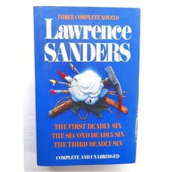 Lawrence Sanders: Three Complete Novels- The First Deadly Sin / The Second Deadly Sin / The Third Deadly Sin