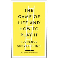 Florence Scovel Shinn,Joel Fotinos Game of Life and How to Play It (Simple Success Guides)