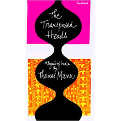 Thomas Mann,H.T. Lowe-Porter The Transposed Heads: A Legend of India
