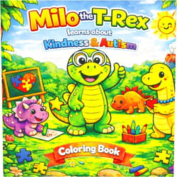 James F. Mills Milo the T-Rex Learns about Kindness and Autism