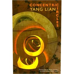 By Yang Lian (Author), Brian Holton (Translator), Agnes Hung-Chong Chan (Translator) & 0 more Concentric Circles