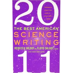 By Rebecca Skloot (Author), Floyd Skloot (Author), Jesse Cohen (Author) & 0 more The Best American Science Writing 2011