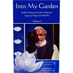 Eyal Rivlin,Netanel Miles-Yepez,Zalman Schachter-Shalomi Into My Garden: Rabbi Zalman Schachter-Shalomi's Legacy of Songs and Melodies