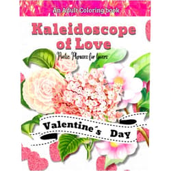 JESICA GORINI,TIZIANO CORREA Kaleidoscope of love: an adult coloring book: Valentine´s Day