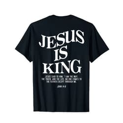 Jesus Is King Jesus John 14:6 Costume Christian (On Back) T-Shirt