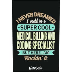 By LYNICE MURRAY (Author) Medical Billing and Coding Specialist Funny Appreciation Notebook: 6x9 College Ruled Composition Notebook and Journal for Nurses and Nursing Students 110 pages