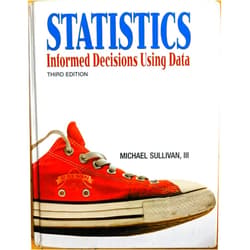 Michael Sullivan III Statistics: Informed Decisions Using Data (3rd Edition)