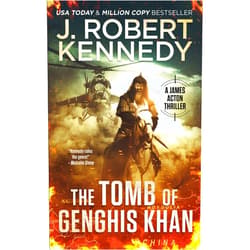 By J. Robert Kennedy (Author) Format: Kindle Edition The Tomb of Genghis Khan (James Acton Thrillers Book 25)