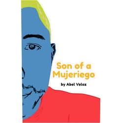 Abel Veloz Son of a Mujeriego