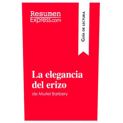 . ResumenExpress La elegancia del erizo de Muriel Barbery (Guía de lectura): Resumen y análsis completo (Spanish Edition)