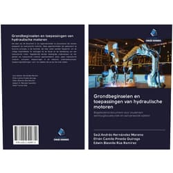 Saúl Andrés Hernández Moreno,Efrén Camilo Pineda Quiroga,Edwin Blasnilo Rúa Ramírez Grondbeginselen en toepassingen van hydraulische motoren: Begeleidend document voor studenten werktuigbouwkunde en aanverwante vakken (Dutch Edition)